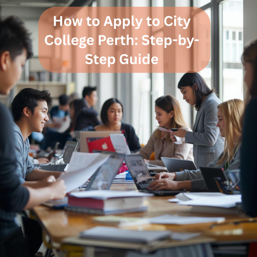 International students submitting applications online to City College Perth in 2025