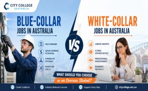 Blue collar vs white collar jobs in Australia comparison banner for international students showing career options, skills, and opportunities at City College Australia.