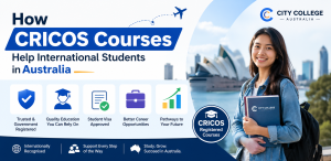 “Infographic banner showing how CRICOS courses help international students study in Australia with benefits like visa approval, quality education, and career pathways at City College Australia.”